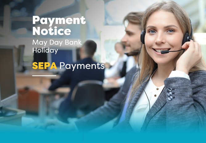Important Payment Notice May Day Bank Holiday