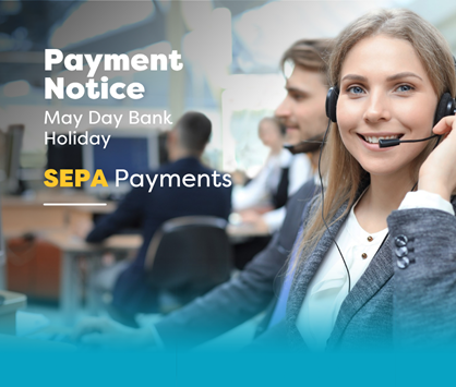 Important Payment Notice May Day Bank Holiday